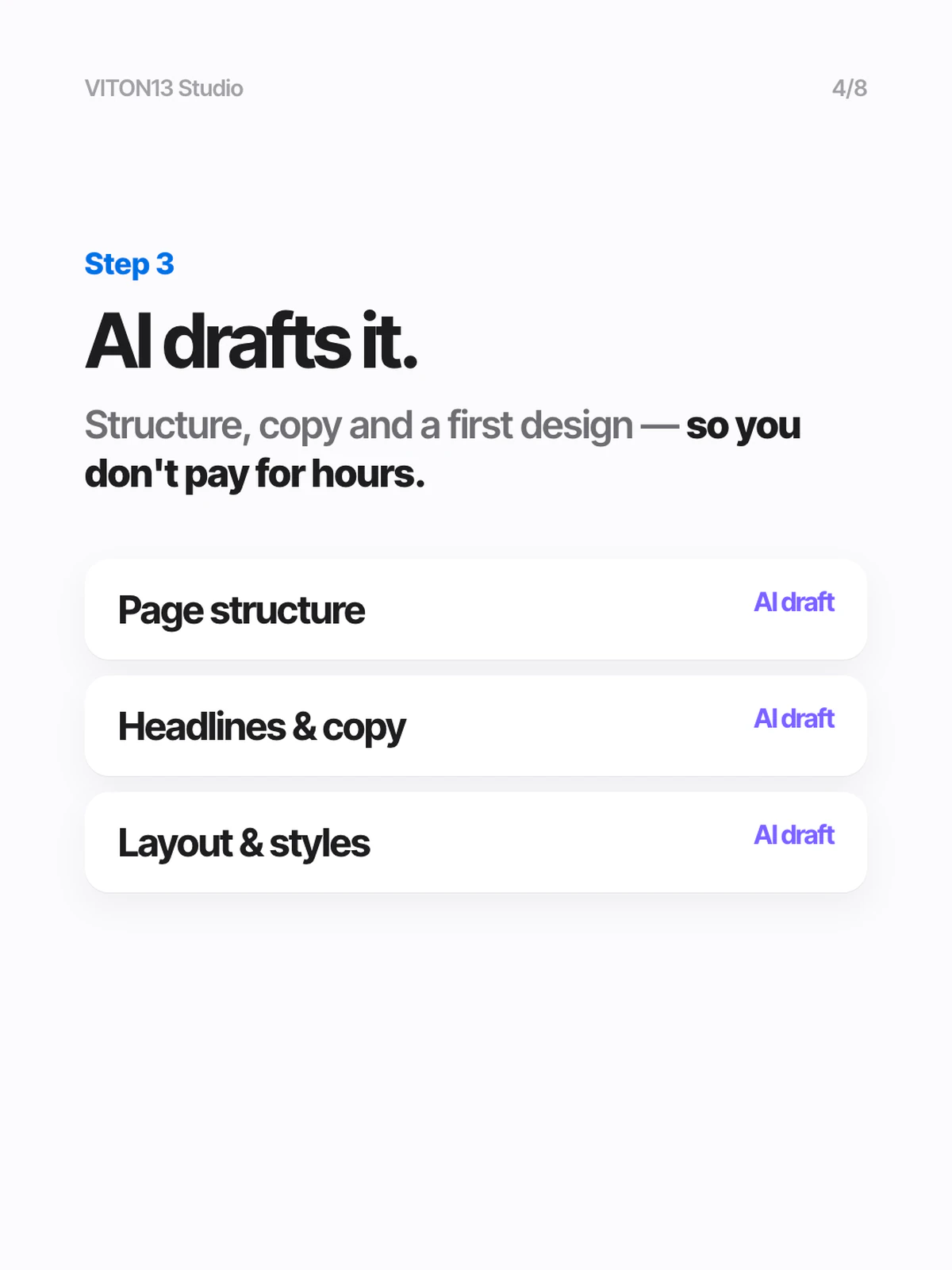 Diapositiva blanca «Step 3 AI drafts it.» con tres tarjetas —Page structure, Headlines & copy, Layout & styles—, cada una marcada «AI draft».