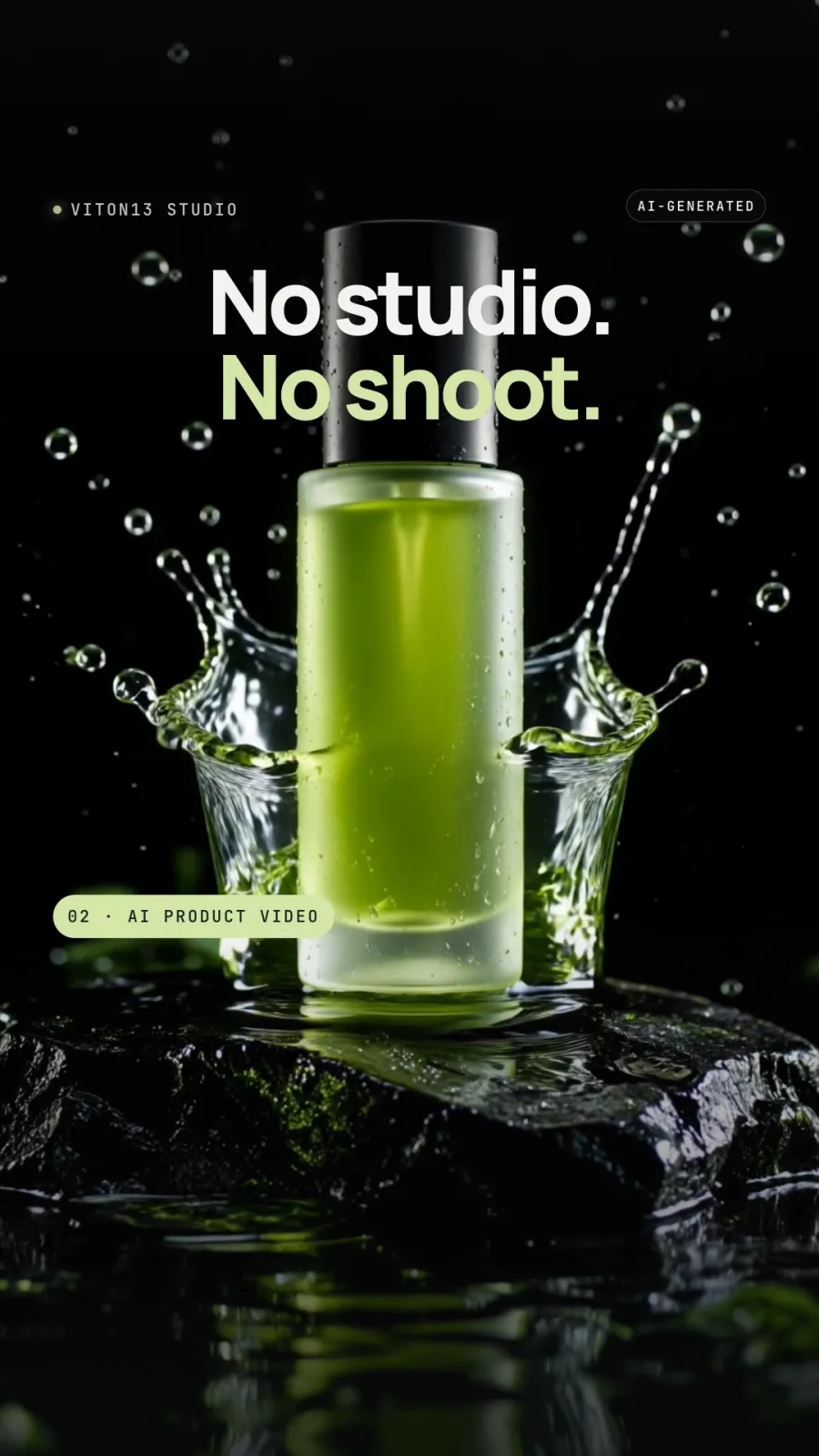 Fotograma de «Want more clients?»: un frasco verde generado con IA salpicando sobre una piedra mojada bajo «No studio. No shoot.».