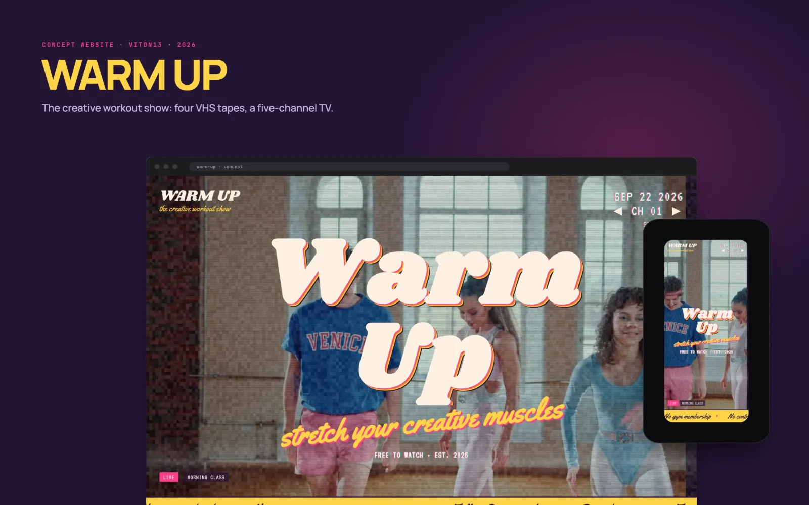 The WARM UP home page in a desktop browser frame, with the phone version beside it and the name WARM UP: a grainy video of an aerobics class behind the extruded cream title “Warm Up”, the pink script line “stretch your creative muscles” and a yellow ticker.
